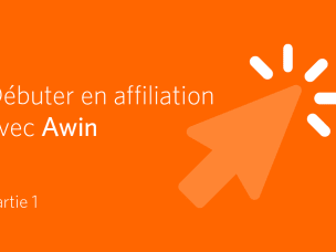 affiliation, débutant, Awin