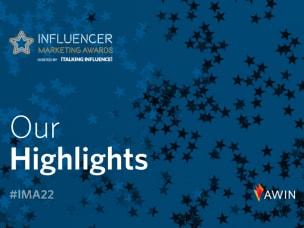 Awin's highlights from the Influencer Marketing Awards 2022