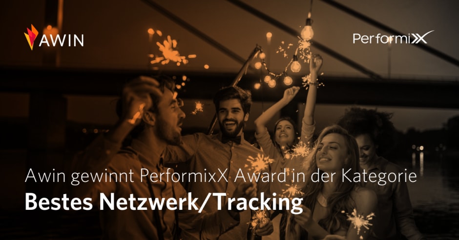 Awin gewinnt PerformixX Auszeichnung in der Kategorie "Bestes Netzwerk/Tracking"