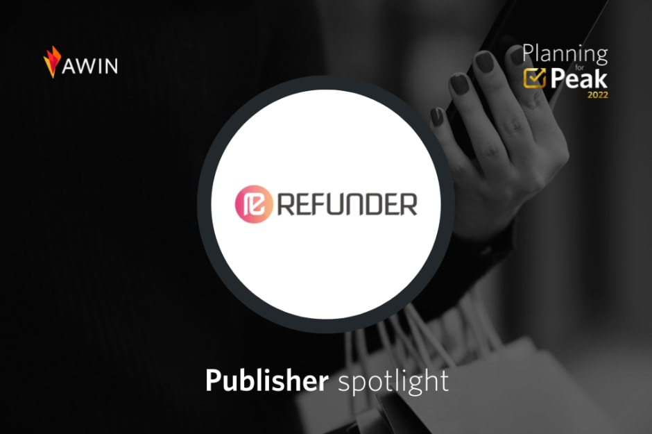Publisher spotlight featuring Refunder logo and 'Planning for Peak 2022' text
