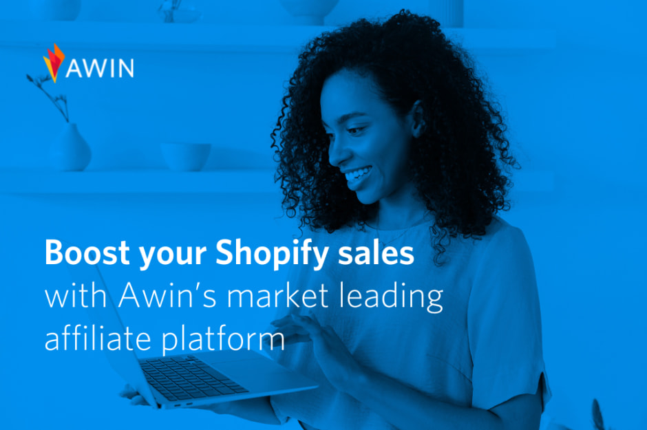 Women in background with text saying "Boost your Shopify sales with Awin's market leading affiliate platform"