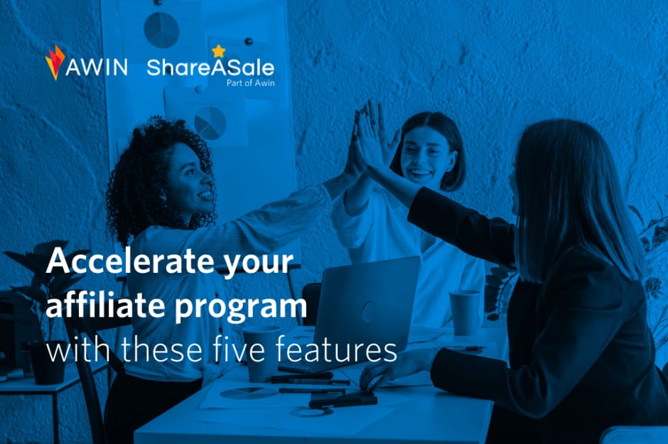 Text saying "Accelerate your affiliate program with these five features" with three women high fiving