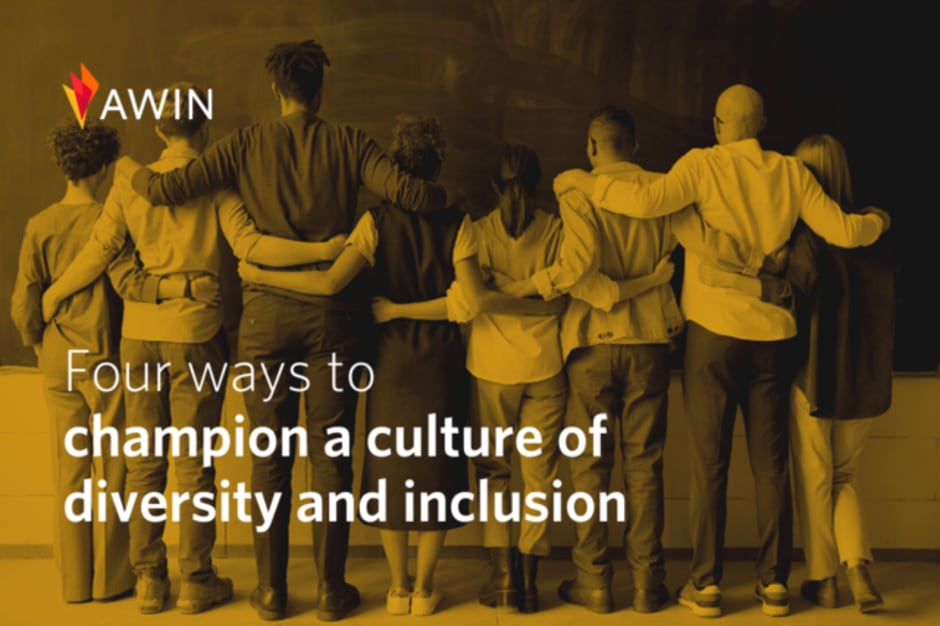 People standing next to each other, text saying "Four ways to champion a culture of diversity and inclusion"