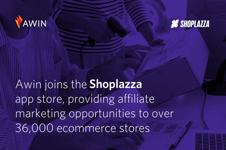 "Awin joins Shoplazza app store, providing affiliate marketing opportunities to over 36,000 ecommerce stores."